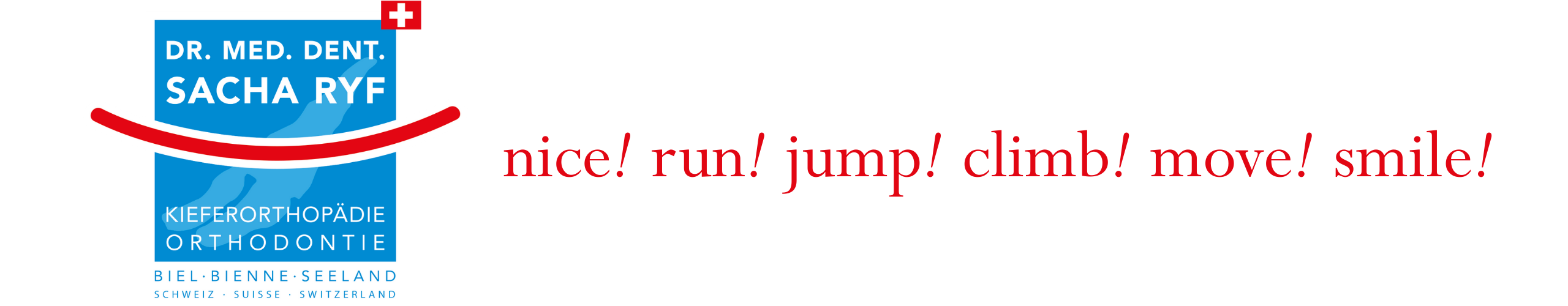 nice! run! jump! climb! move! smile!